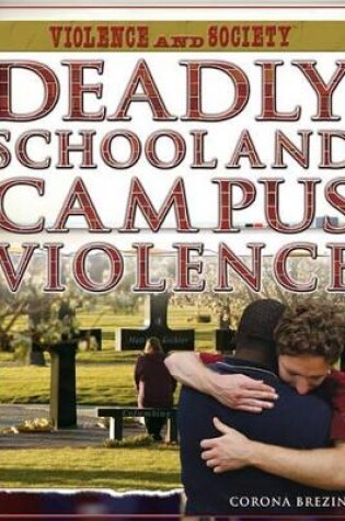 Cover of Deadly School and Campus Violence