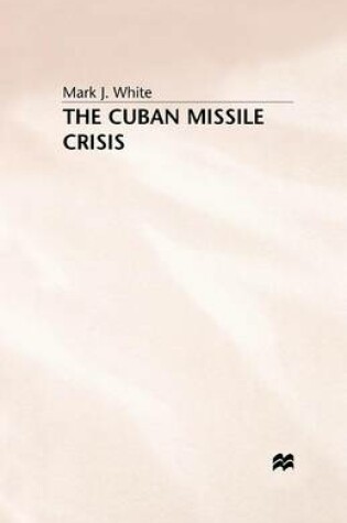 Cover of The Cuban Missile Crisis