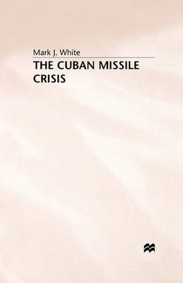 Book cover for The Cuban Missile Crisis