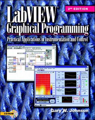 Cover of LabVIEW Graphical Programming: Practical Applications in Instrumentation and Control