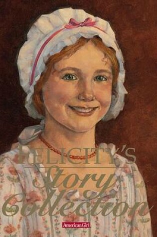 Cover of Felicity's Story Collection