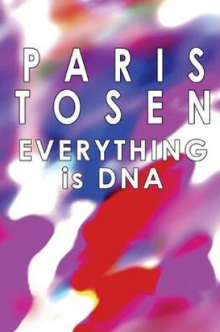 Cover of Everything Is DNA