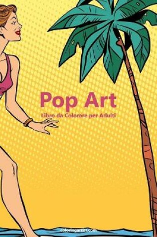 Cover of Pop Art Libro da Colorare per Adulti 1