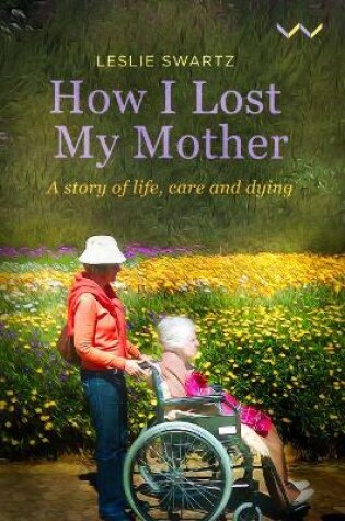 Cover of How I Lost My Mother