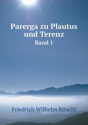 Book cover for Parerga zu Plautus und Terenz Band 1