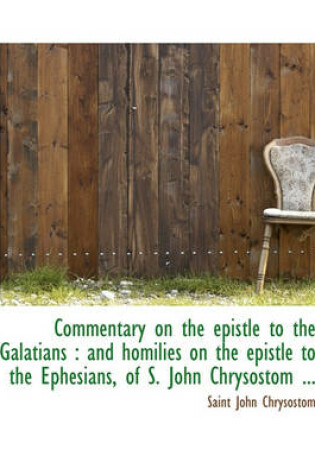 Cover of Commentary on the Epistle to the Galatians