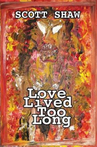 Cover of Love Lived Too Long