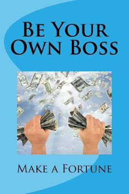 Book cover for Be Your Own Boss