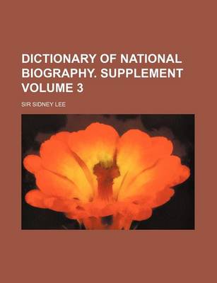 Book cover for Dictionary of National Biography. Supplement Volume 3