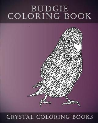 Book cover for Budgie Coloring Book For Adults