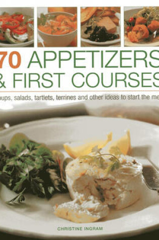 Cover of 70 Appetizers & First Courses