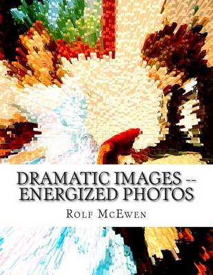 Book cover for Dramatic Images -- Energized Photos