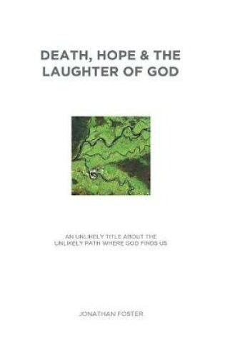 Cover of Death, Hope & the Laughter of God
