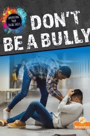 Cover of Don't Be a Bully