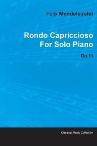 Cover of Rondo Capriccioso By Felix Mendelssohn For Solo Piano Op.11