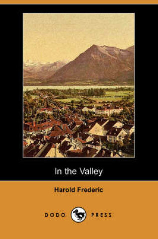 Cover of In the Valley (Dodo Press)