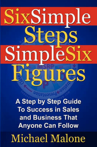 Cover of Six Simple Steps Simple Six Figures