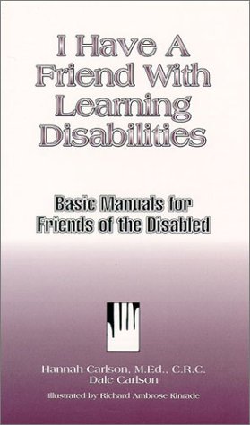 Cover of I Have a Friend with Learning Disabilities