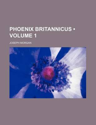 Book cover for Phoenix Britannicus (Volume 1)