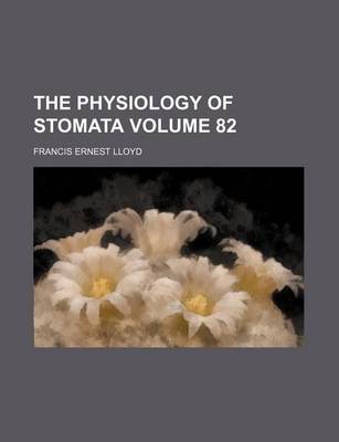 Book cover for The Physiology of Stomata Volume 82