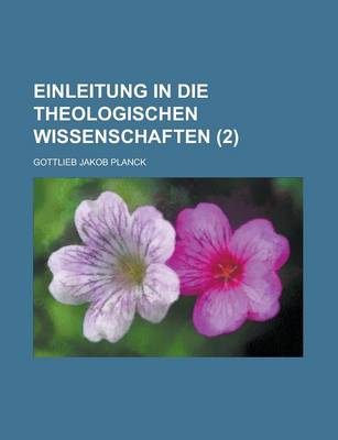 Book cover for Einleitung in Die Theologischen Wissenschaften (2 )