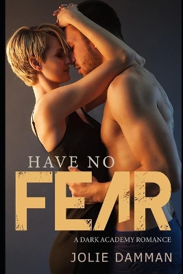 Book cover for Have no Fear