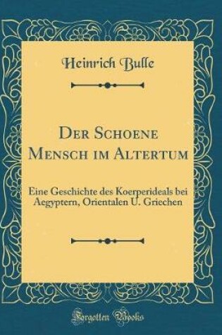 Cover of Der Schoene Mensch Im Altertum