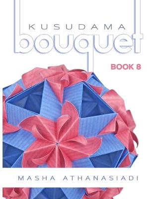 Book cover for Kusudama Bouquet Book 8
