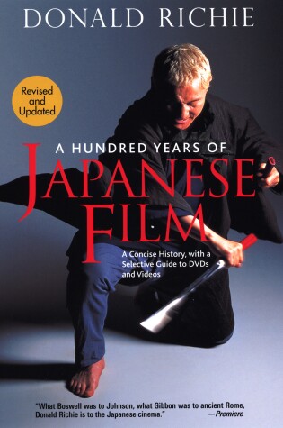 Cover of Hundred Years of Japanese Film, A: A Concise History, with a Selective Guide to DVDs and Videos