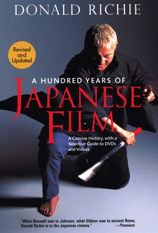 Book cover for Hundred Years of Japanese Film, A: A Concise History, with a Selective Guide to DVDs and Videos