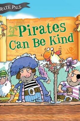 Cover of Pirates Can Be Kind
