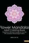 Book cover for Flower Mandalas Adult Coloring Book Volume 3