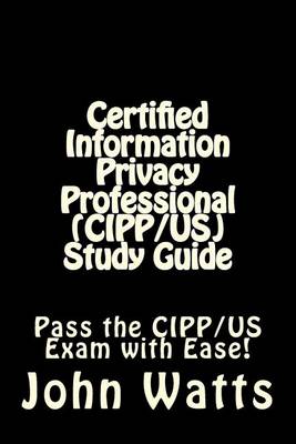 Book cover for Certified Information Privacy Professional (CIPP/US) Study Guide