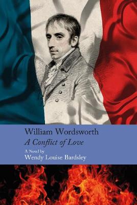 Book cover for William Wordsworth - A Conflict of Love