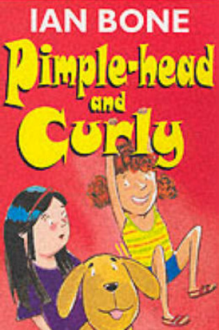 Cover of Pimple-Head And Curly