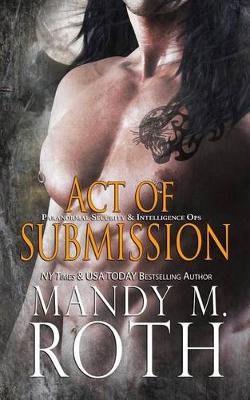 Book cover for Act of Submission (PSI-Ops / Immortal Ops)