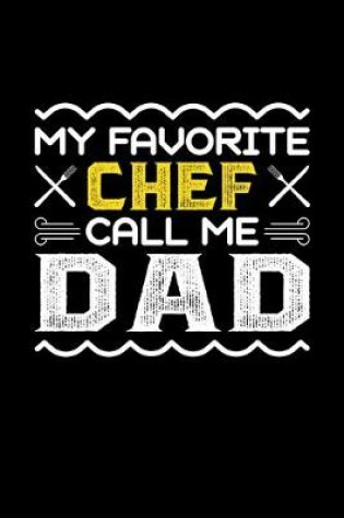 Cover of My Favorite Chef Call Me Dad