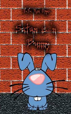 Book cover for Satan Is 'n Bunny