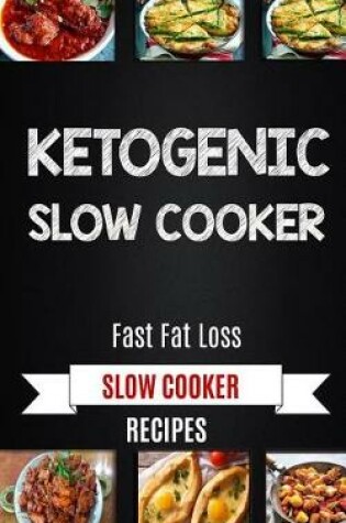 Cover of Ketogenic Slow Cooker