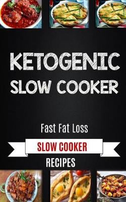 Book cover for Ketogenic Slow Cooker