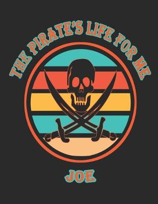 Book cover for The Pirate's Life For Me Joe