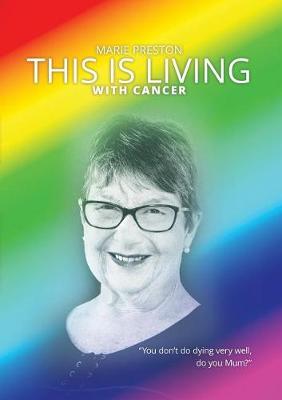 Cover of This Is Living with Cancer