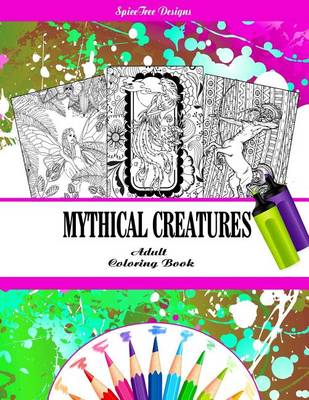 Book cover for Mythical Creatures Fantasy Adult Coloring Book