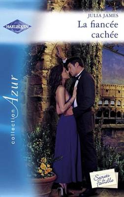 Book cover for La Fiancee Cachee (Harlequin Azur)