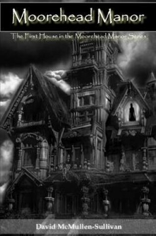 Cover of Moorehead Manor