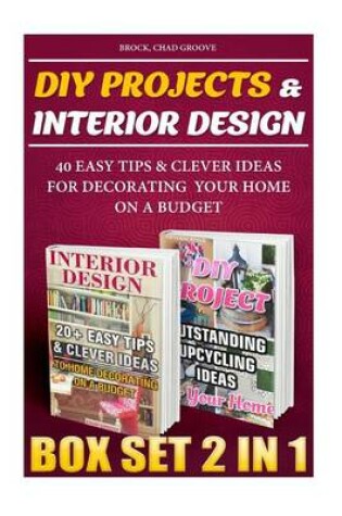 Cover of DIY Projects & Interior Design Box Set 2 in 1