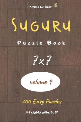 Book cover for Puzzles for Brain - Suguru Puzzle Book 200 Easy Puzzles 7x7 (volume 9)
