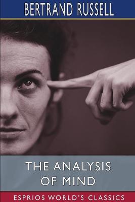 Book cover for The Analysis of Mind (Esprios Classics)