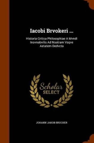 Cover of Iacobi Brvokeri ...