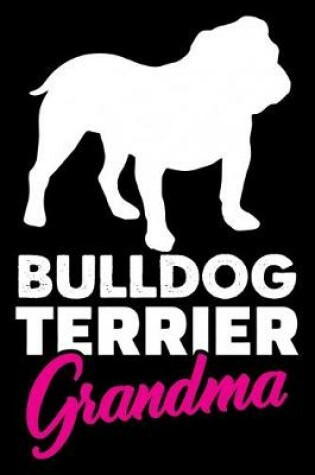 Cover of Bulldog Terrier Grandma